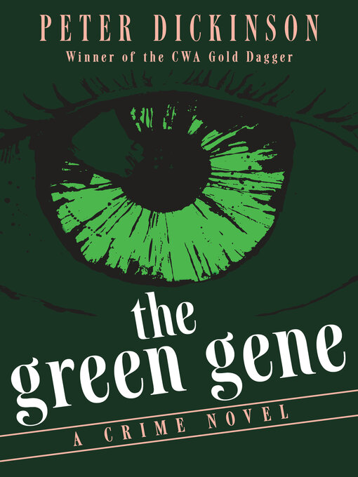 Title details for The Green Gene by Peter Dickinson - Available